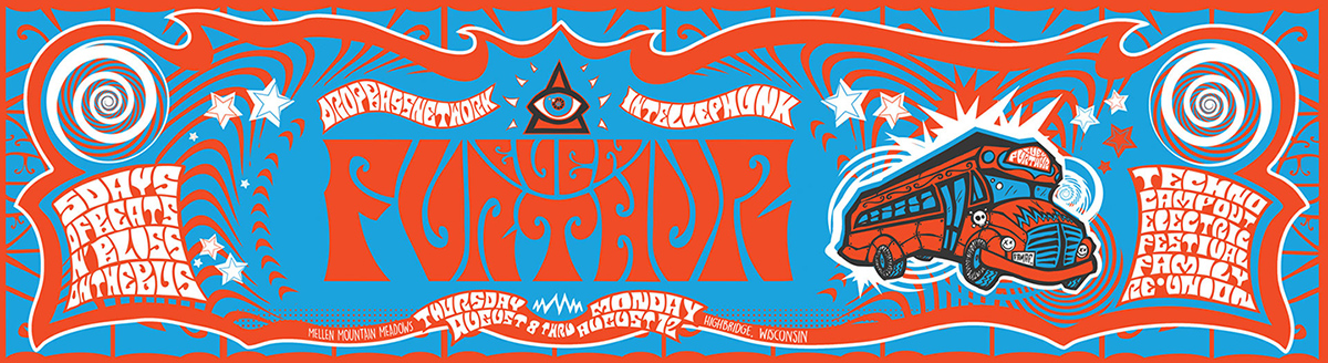Drop Bass Network and Intellephunk present EVEN FURTHUR Thursday August 8 thru Monday August 12 Mellen Mountain Meadows